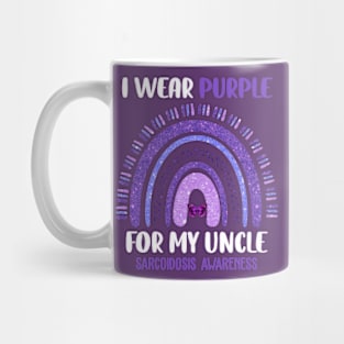 Sarcoidosis Awareness I Wear Purple For My Uncle Mug